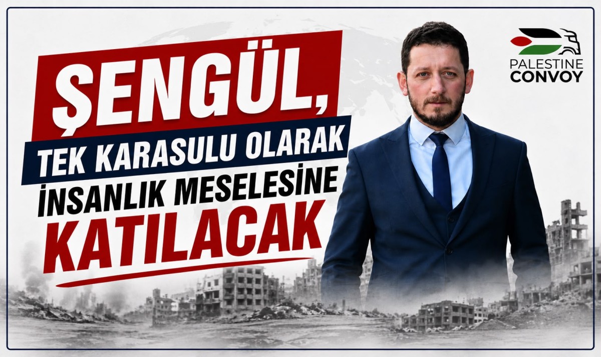 Şengül, tek Karasulu olarak insanlık meselesine katılacak