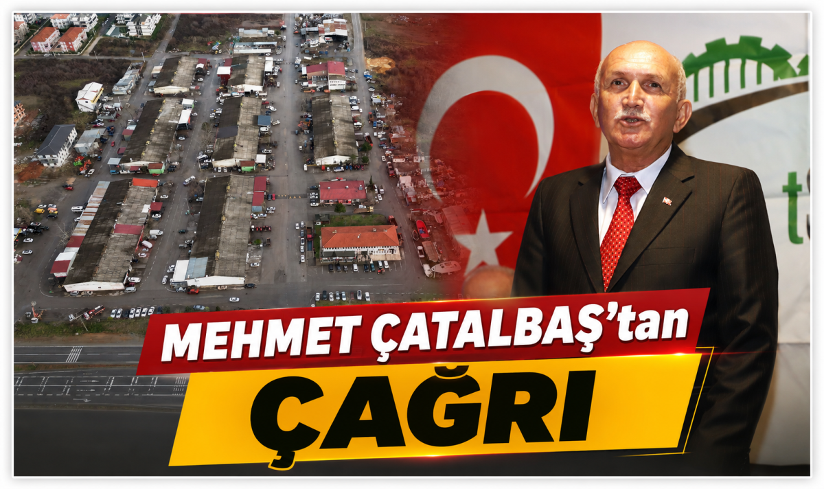 MEHMET ÇATALBAŞ’tan ÇAĞRI