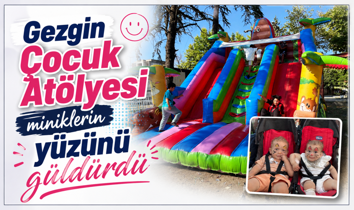 Gezgin Çocuk Atölyesi miniklerin yüzünü güldürdü