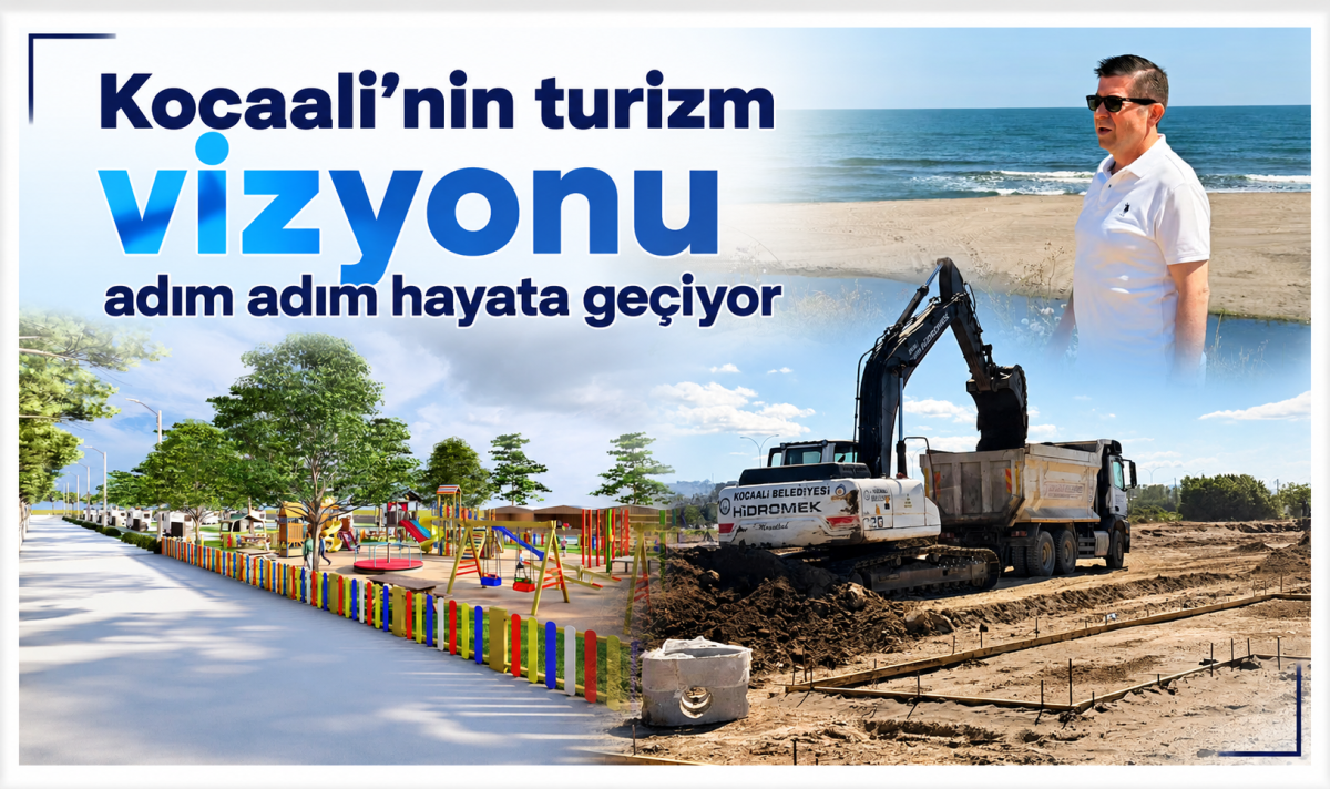 Kocaali'nin turizm vizyonu adım adım hayata geçiyor