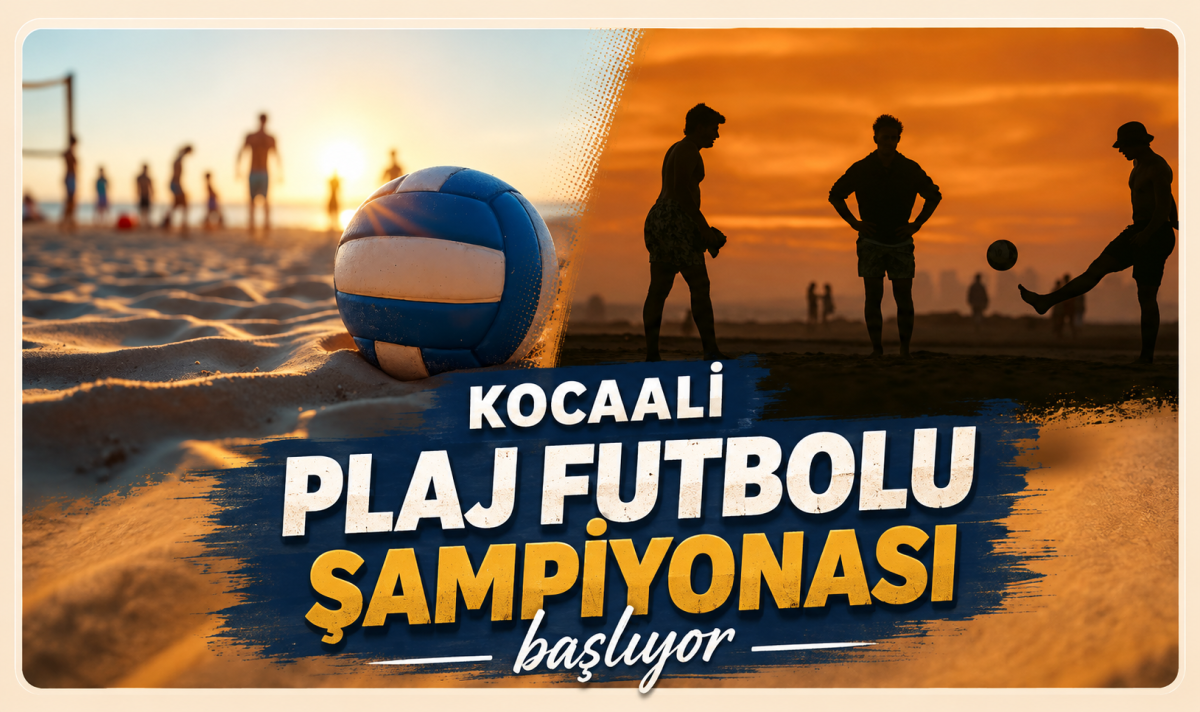 Kocaali Plaj Futbolu Şampiyonası başlıyor