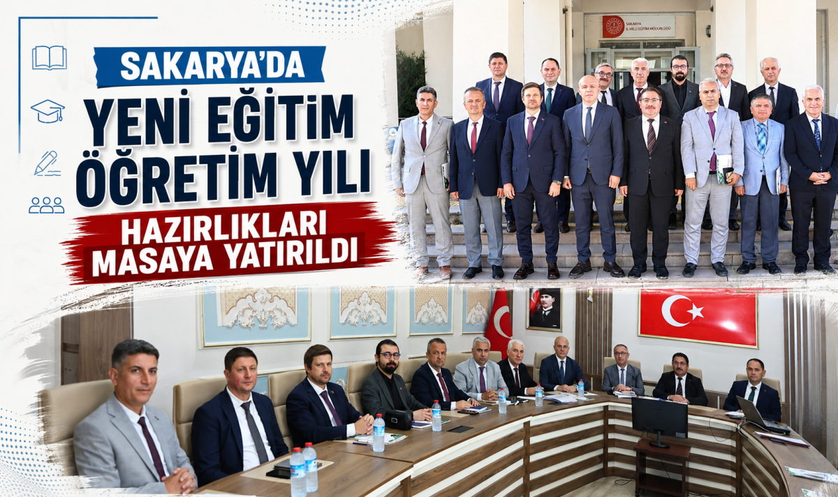 Sakarya’da yeni eğitim öğretim yılı hazırlıkları masaya yatırıldı