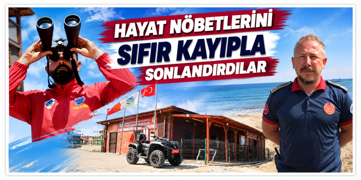 HAYAT NÖBETLERİNİ SIFIR KAYIPLA SONLANDIRDILAR