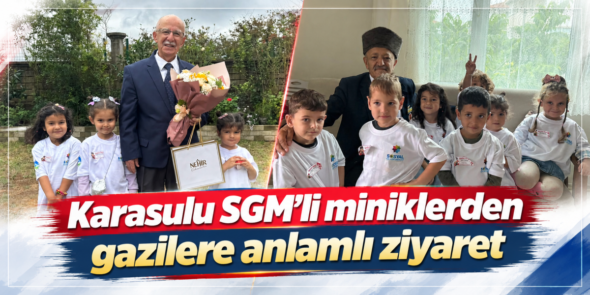 Karasulu SGM’li miniklerden gazilere anlamlı ziyaret