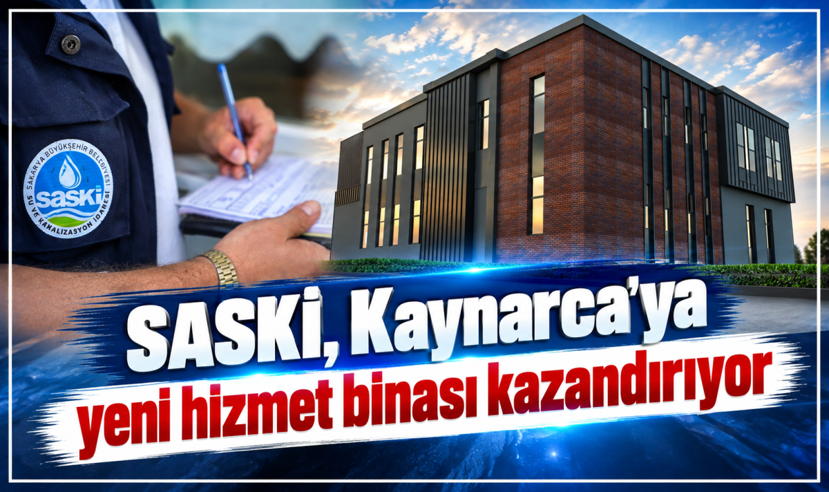 SASKİ, Kaynarca’ya yeni hizmet binası kazandırıyor