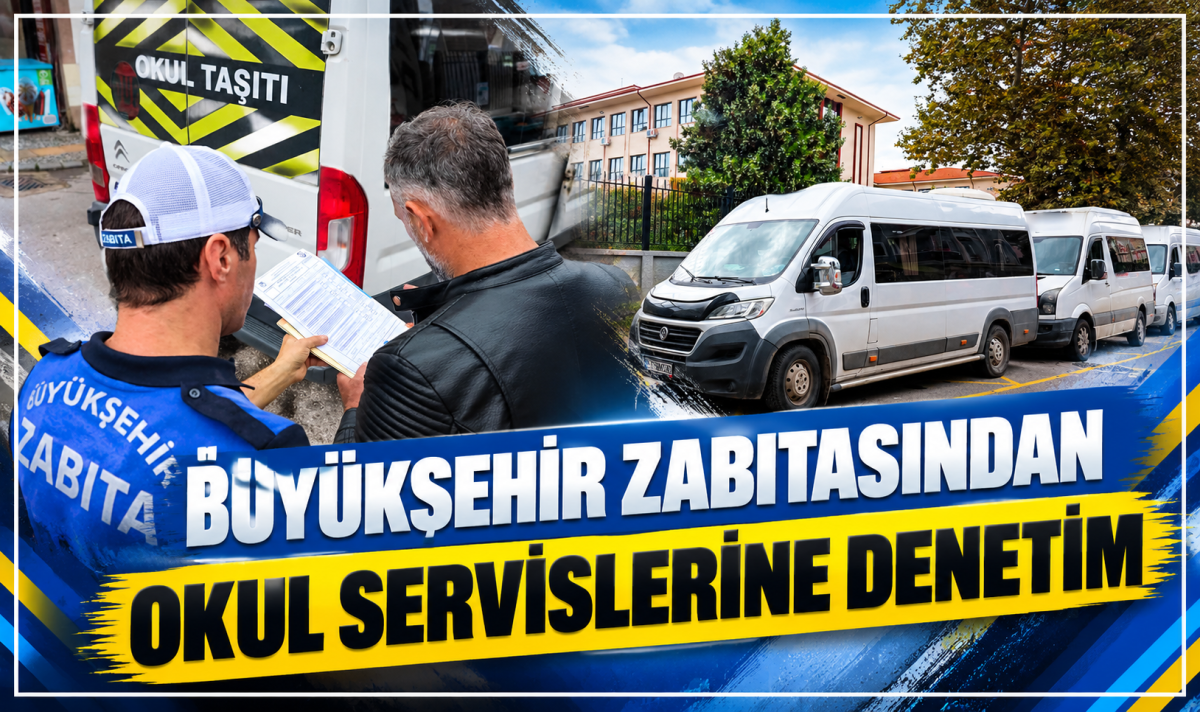 Büyükşehir zabıtasından okul servislerine denetim