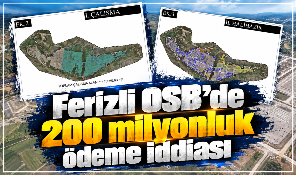 Ferizli OSB’de 200 milyonluk ödeme iddiası