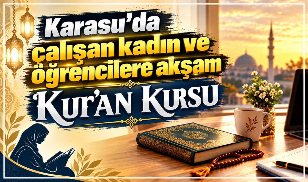 Karasu’da çalışan kadın ve öğrencilere akşam Kur’an kursu