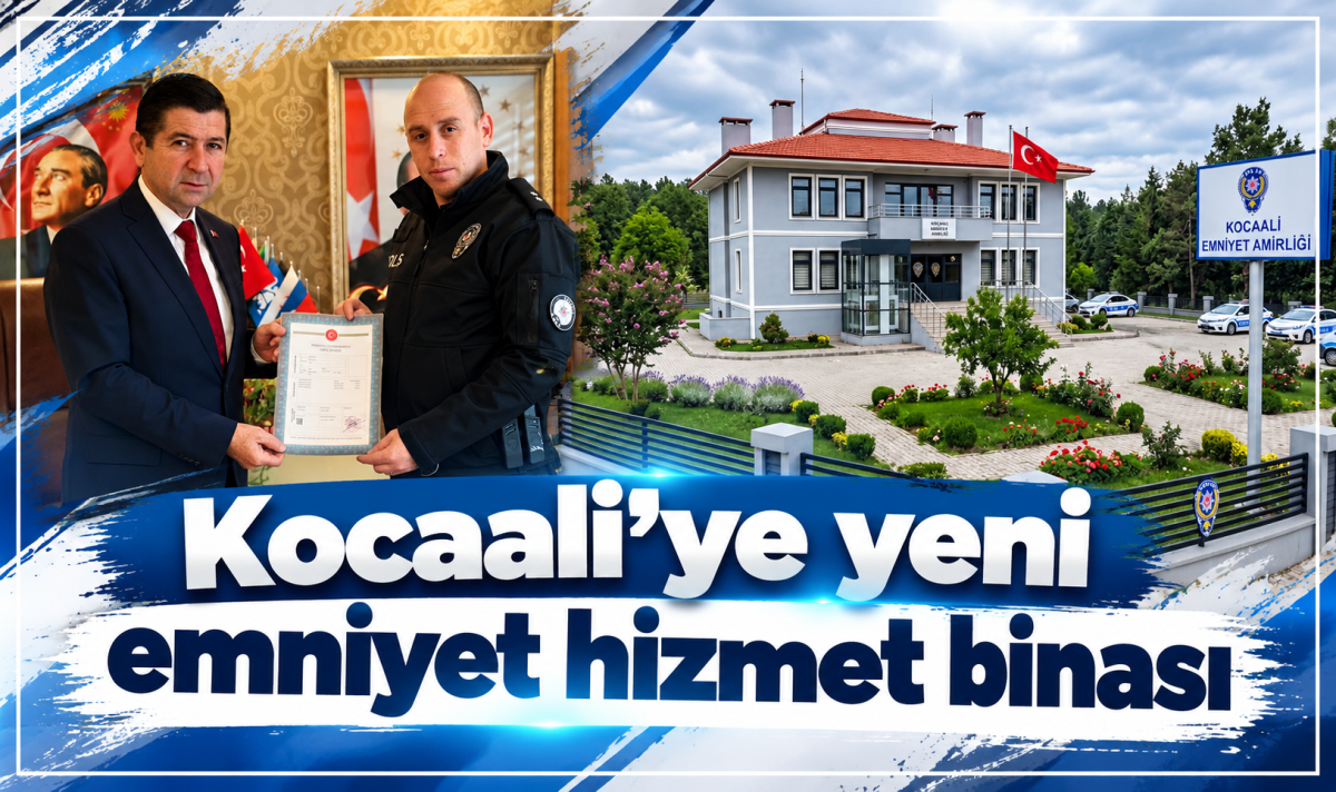 Kocaali’ye yeni emniyet hizmet binası