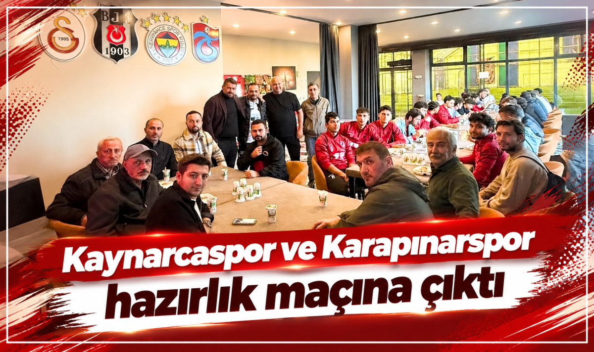 Kaynarcaspor ve Karapınarspor hazırlık maçına çıktı