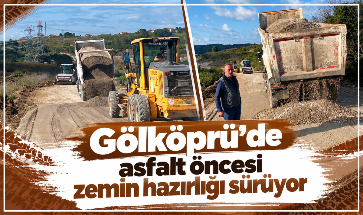 Gölköprü’de asfalt öncesi zemin hazırlığı sürüyor