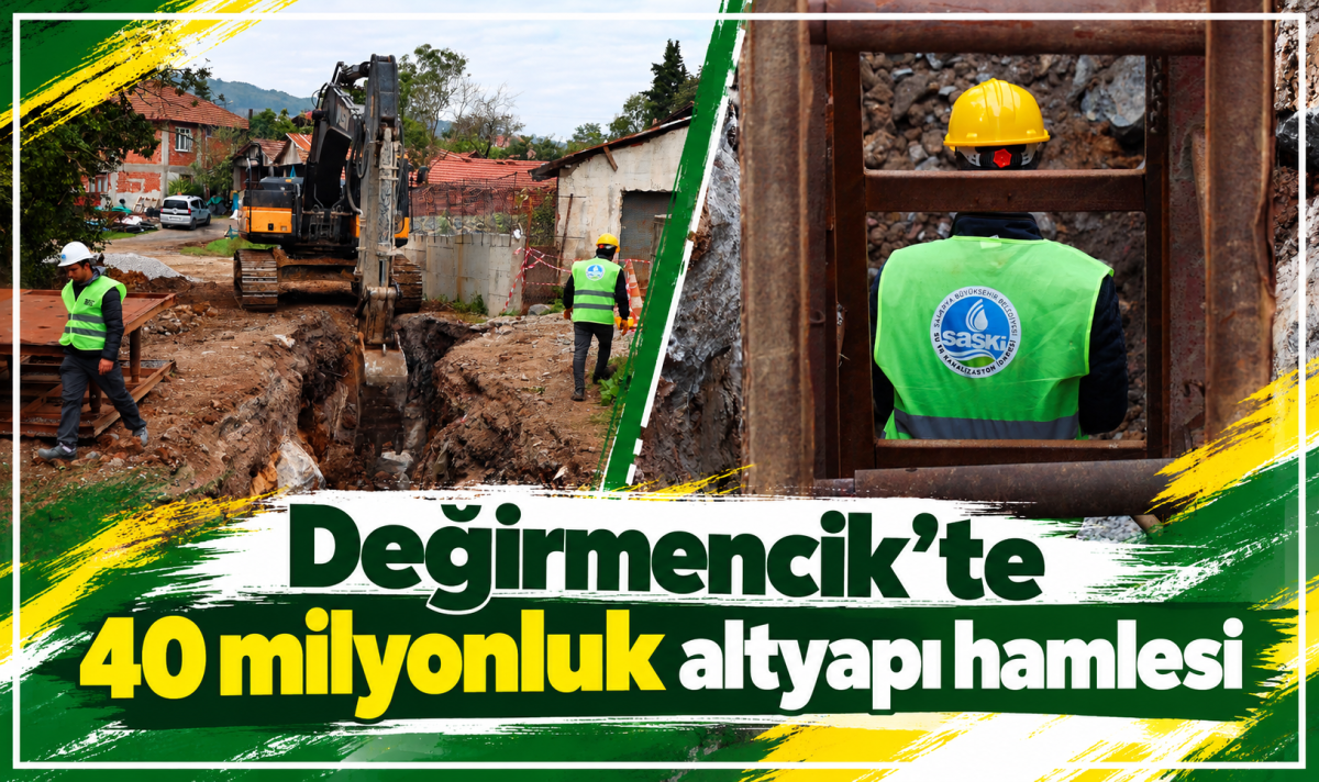 Değirmencik’te 40 milyonluk altyapı hamlesi