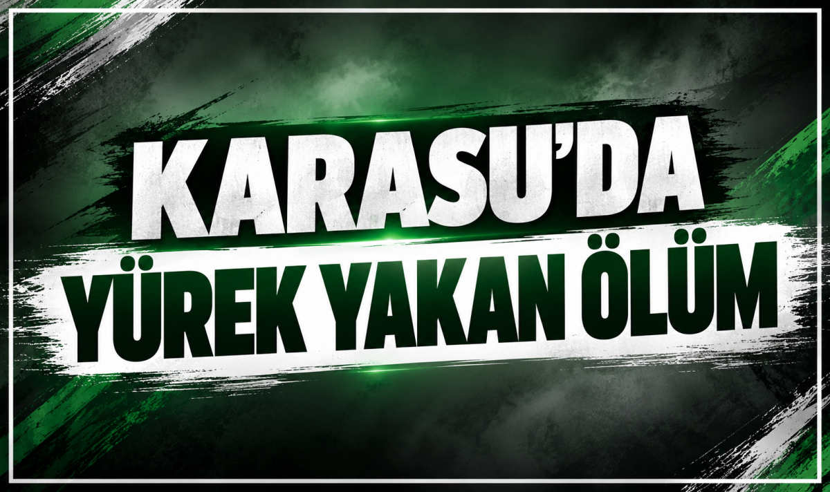 KARASU’DA YÜREK YAKAN ÖLÜM