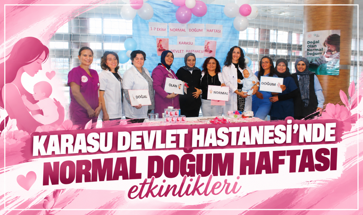 Karasu Devlet Hastanesi’nde Normal Doğum Haftası etkinlikleri
