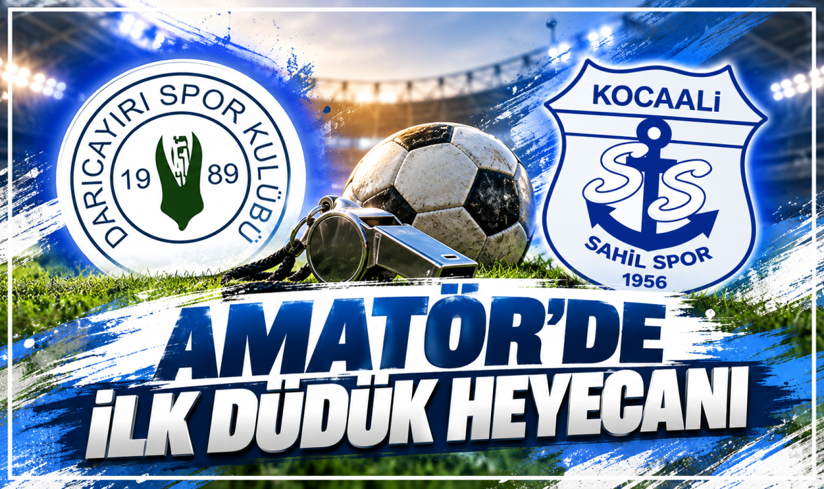 Amatör’de ilk düdük heyecanı