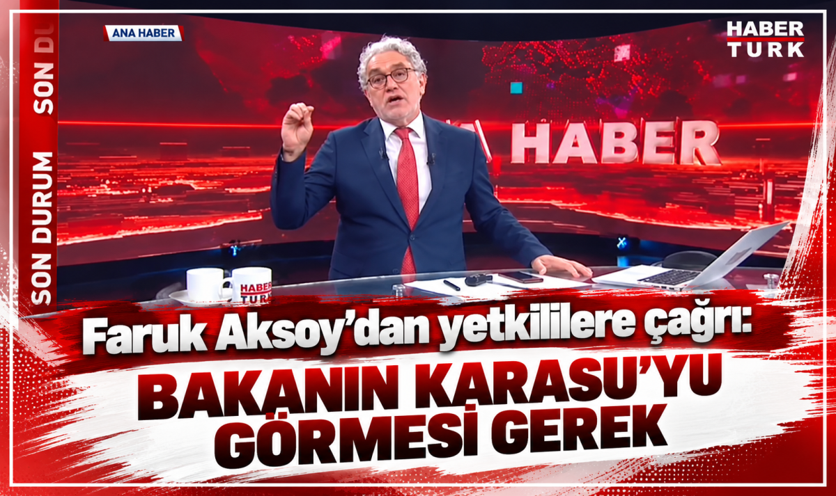 Faruk Aksoy’dan yetkililere çağrı: BAKANIN KARASU’YU GÖRMESİ GEREK