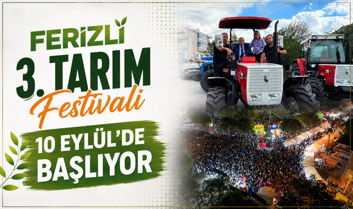 Ferizli 3. Tarım Festivali 10 Eylül’de Başlıyor