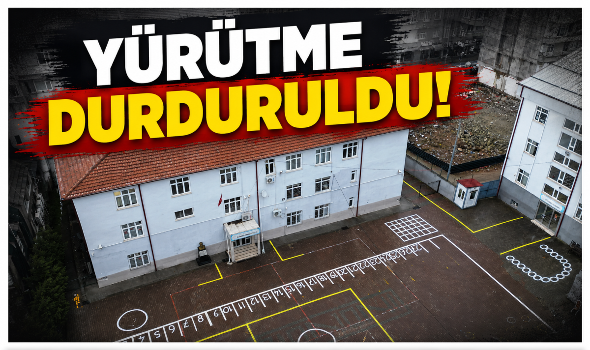 YÜRÜTME DURDURULDU!