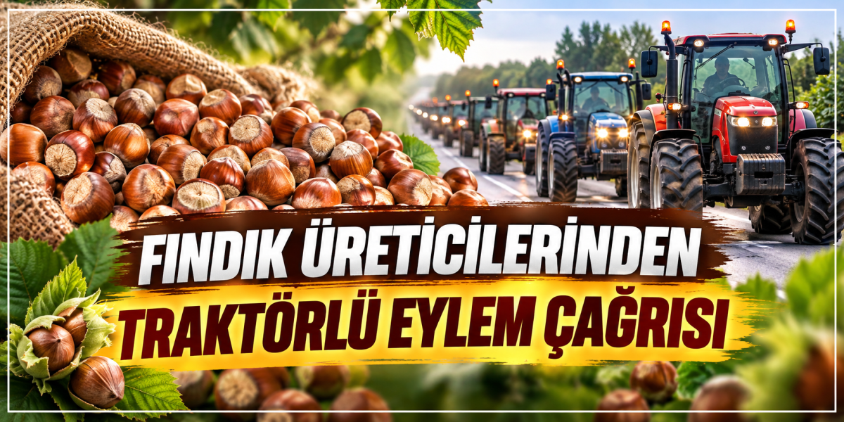 Fındık üreticilerinden traktörlü eylem çağrısı