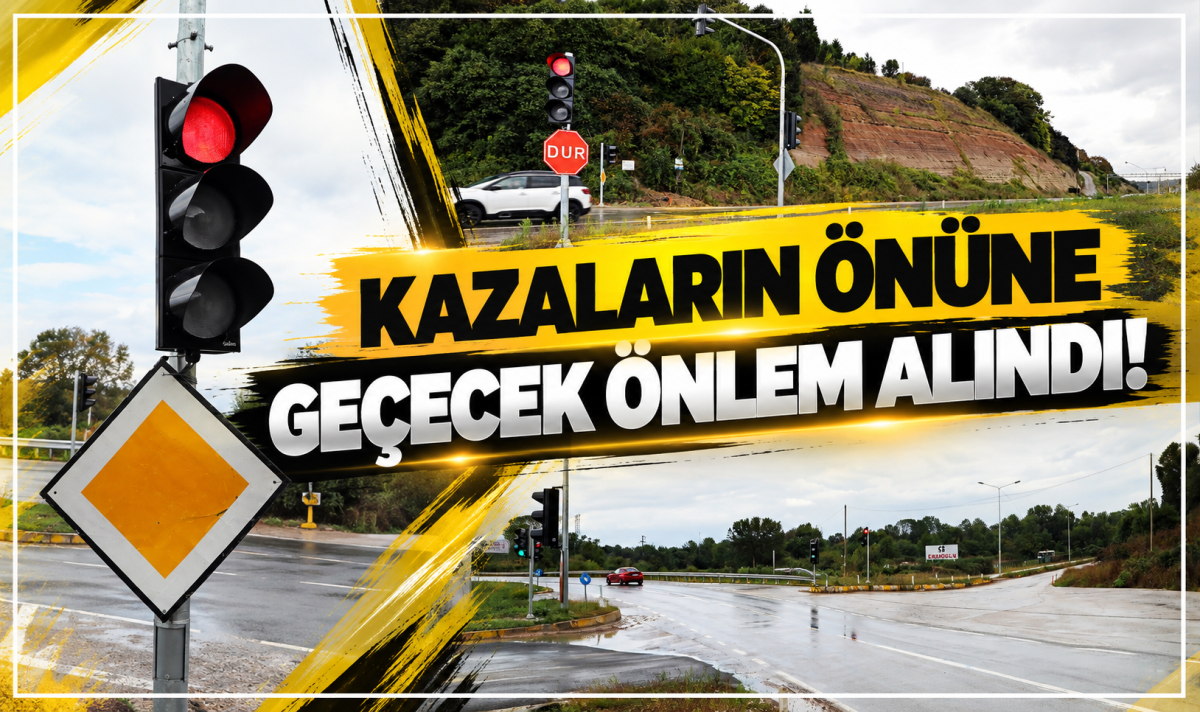 KAZALARIN ÖNÜNE GEÇECEK ÖNLEM ALINDI!